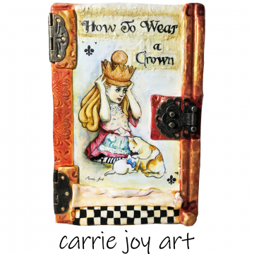 Your Golden Crown - Wonderland, Looking Glass, Vintage Style Book Cover Assemblage. Alice, Cat, Kitten, Painting, Illustration on hand sculpted Clay